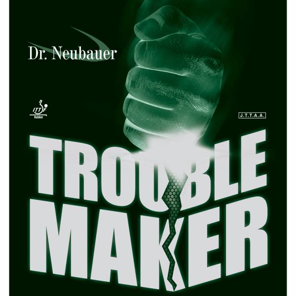 Dr. Neubauer "Trouble Maker"